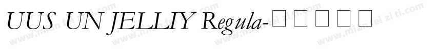 UUS UN JELLIY Regula字体转换